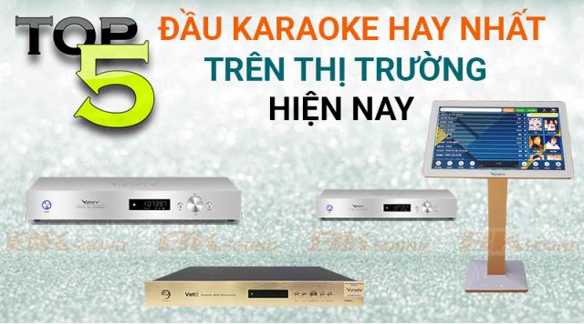 Top 5 đầu karaoke hay nhất trên thị trường hiện nay 
