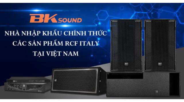 BKSound là nhà nhập khẩu chính thức các sản phẩm RCF ITALY tại Việt Nam
