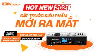 HOT: BKSound ra mắt siêu phẩm mới, đón chào năm mới 2021