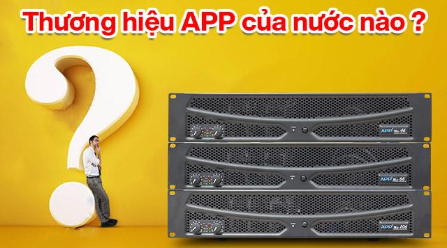 Thương hiệu APP của nước nào ?