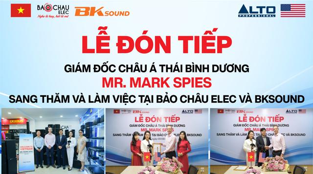 Giám Đốc Alto Professional khu vực Châu Á Thái Bình Dương Mr Mark Spies sang thăm và làm việc cùng BKsound 