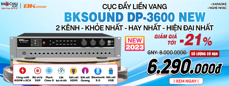 Đẩy Liền Vang BKsound DP-3600 New Hiện Đại Nhất 2023