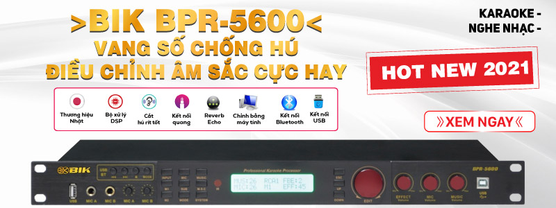 Vang số BIK BPR-5600 chống hú, chỉnh âm hay