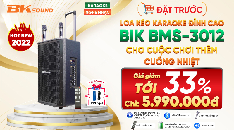 Đặt trước siêu phẩm Loa kéo BIK BMS-3012 Hot New 2022, giảm SỐC lên tới 33%