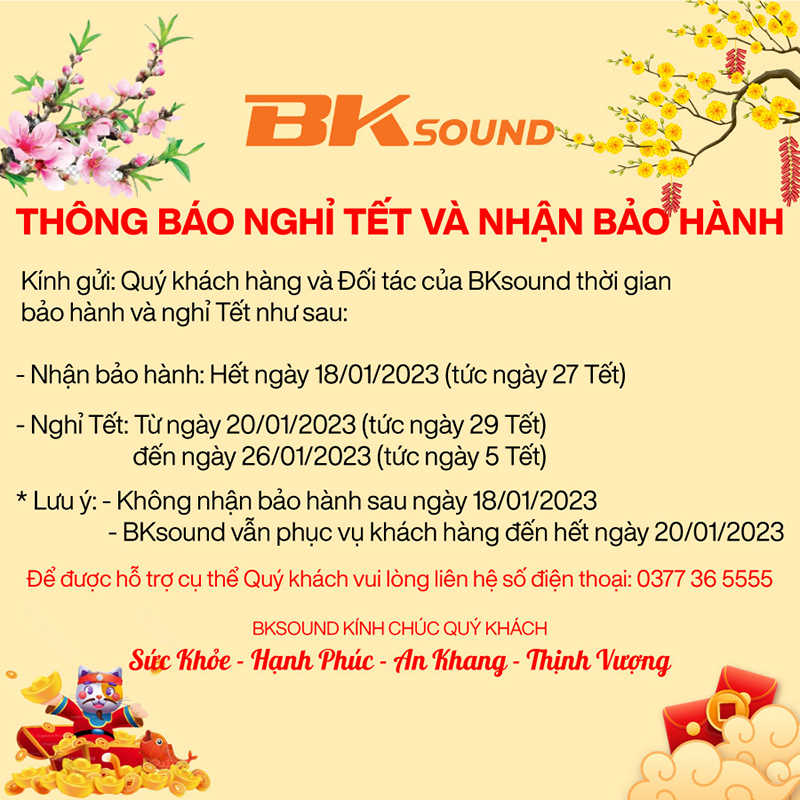 BKSound thông báo lịch nghỉ Tết Nguyên Đán 2023 và nhận bảo hành